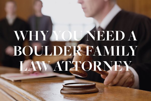 Family Law Lawyer In Boulder 